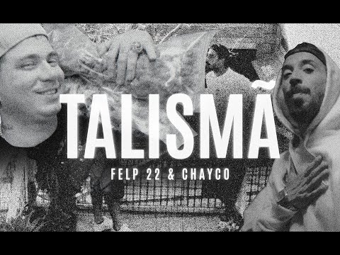 Talismã - Felp22 & Chayco (Prod. Wc no Beat)