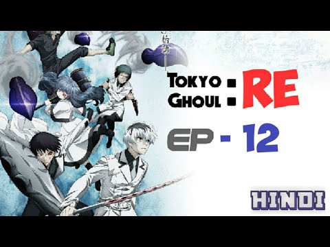 Featured image of post Tokyo Ghoul Season 3 Episode 12 Download