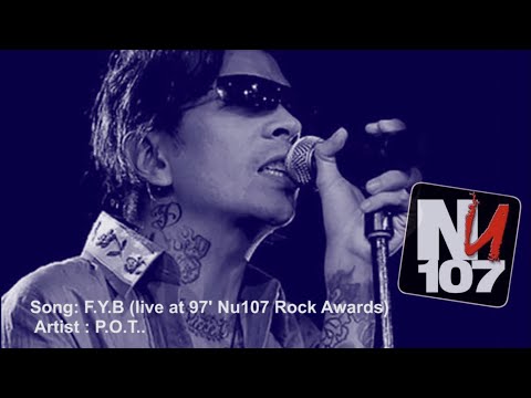 Audio Only: P.O.T. - F. Y. B.  (Live at 97' NU107 Rock Awards - Closing Performance) - HQ Audio