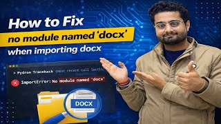 How to Fix no module named 'docx' when importing docx | Docx Module not Installing