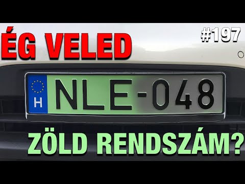 Villanyóra #197 - Ég veled zöld rendszám?