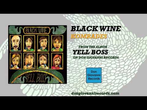 Black Wine - Komrades (Official Audio)