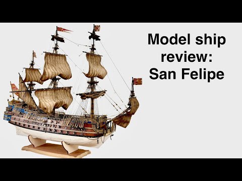 San Felipe Wooden Model Ship (Occre) Review | My 6th Build – Kit Quality, Details & Experience