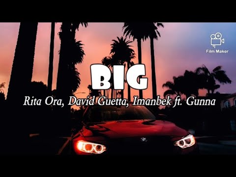 Big - David Guetta, Imanbek, Rita Ora ft. Gunna (Lyrics video)