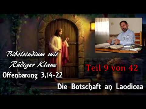 Offenbarung 3,14-22 / Teil 9 von 42 / Die Botschaft an die Gemeinde in Laodicea; Rüdiger Klaue