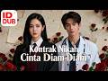 Kontrak Nikah Cinta Diam Diam Full Episode丨 IND DUB Indonesia Subtitles