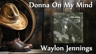 Waylon Jennings - Donna On My Mind