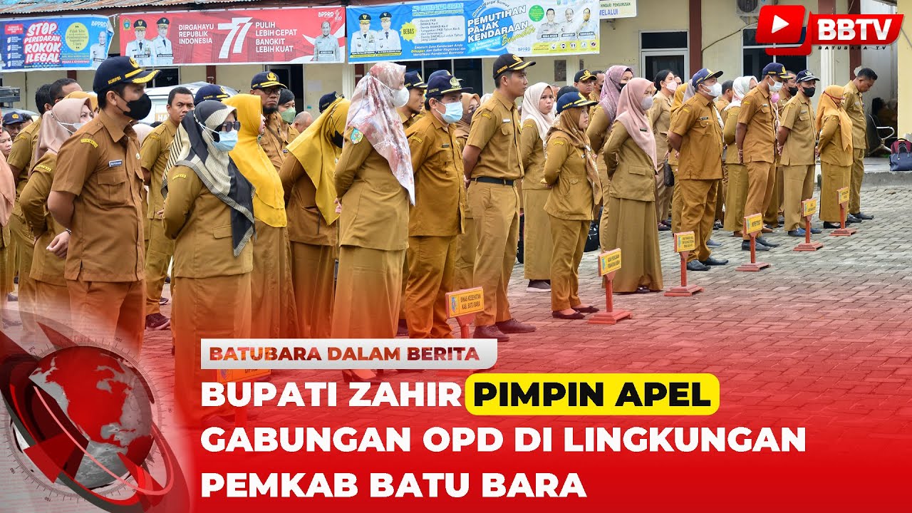 BUPATI ZAHIR PIMPIN APEL GABUNGAN OPD DI LINGKUNGAN PEMKAB BATU BARA
