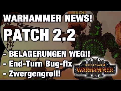 DER NEUE PATCH 2.2 - Neben-BELAGERUNG ENDLICH RAUS! Total War: Warhammer 3