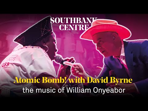 David Byrne and Atomic Bomb! The music of William Onyeabor