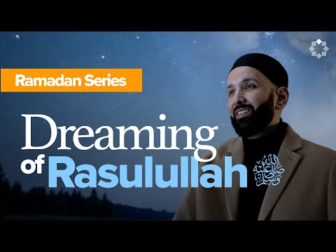 How to See the Prophet ﷺ in a Dream | Barzakh | Other Side Ep.5 | Dr. Omar Suleiman | Ramadan Series — Dr. Omar Suleiman