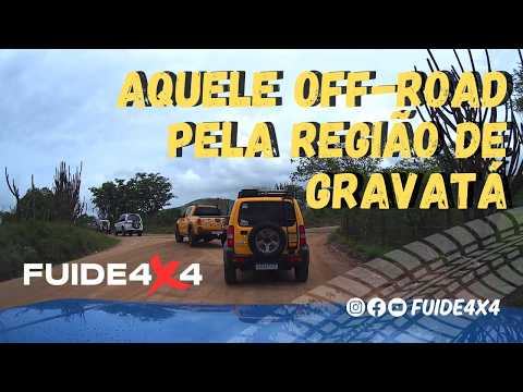 AQUELE OFFROAD PELA REGIÃO DE GRAVATÁ, PERNAMBUCO