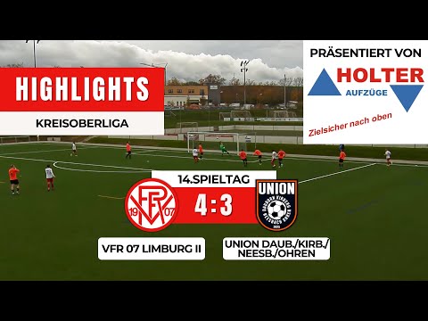 VfR 07 Limburg II - Union Dauborn/Kirberg/Neesbach/Ohren 4:3 | Kreisoberliga Limburg-W | 14.Spieltag