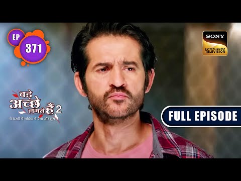 Lakhan's Confession | Bade Achhe Lagte Hain 2 | Ep 371 | Full Episode | 30 Jan 2023