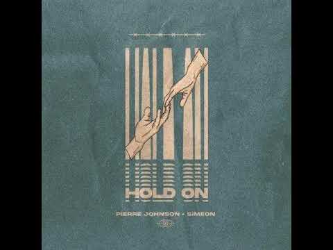 Pierre Johnson & Simeon - Hold on