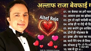 Download lagu bewafai song sad song Hindi gane Altaf Raja ke superhit gane Bollywood Hindi gane dard bhare gane mp3