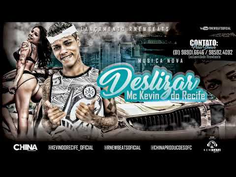 Mc kevin do recife - deslizar - musica nova