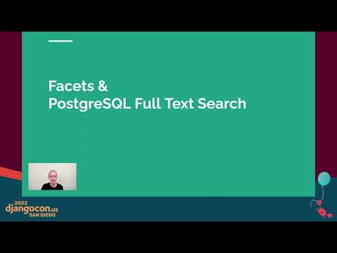 Full Text Search with Django and PostgreSQL: More Facets, Less Dependencies! - DjangoCon US 2022 thumbnail