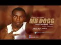 MBDOGG DADY MASTER Mapenzi Kitu Gani Feat Chelea Man Official Audio