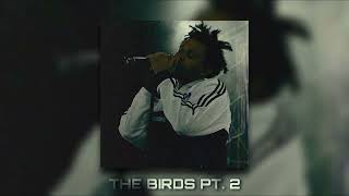 the weeknd - the birds pt. 2 [sped up]