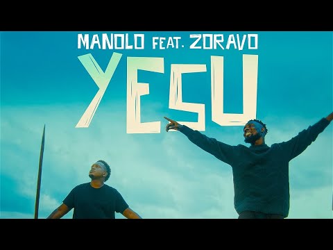 MANOLO FT. ZORAVO - YESU (Official Music video)