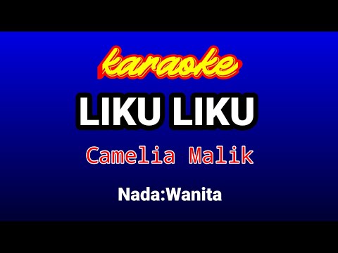LIKU LIKU Karaoke-Camelia Malik