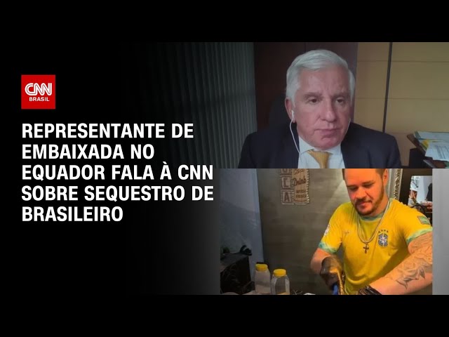 Sequestro de brasileiro não parece ter ligação com violência no Equador, diz diplomata |  CNN 360º