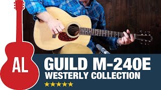 Video thumbnail for Guild M-240e Westerly Collection Acoustic by Acoustic Letter