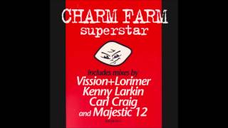 Charm Farm - Superstar (Vission & Lorimer Utopia Remix) (1996)