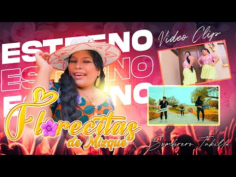 SOMBRERO TUKILLA // FLORECITAS DE MIZQUE PRIMICIA 2024