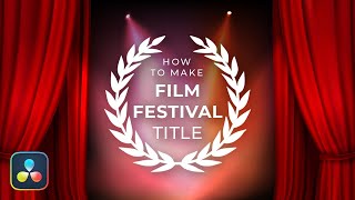 How to make a Film Festival Award Title in Davinci Resolve
