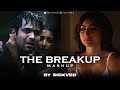 The Breakup Mashup | SICKVED | Emraan Hashmi | K.K | Arijit Singh