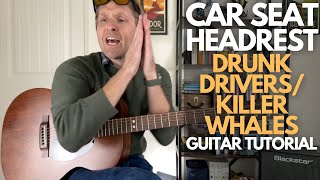 Drunk Drivers / Killer Whales by Car Seat Headrest Guitar Tutorial - Guitar Lessons with Stuart!