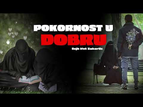 POKORNOST U DOBRRU   Sejh Ifet Zukorlic