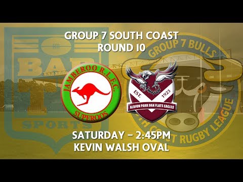 2018 Group 7 RL 1st Grade Round 10 - Jamberoo Superoos v Albion Park-Oak Flats Eagles