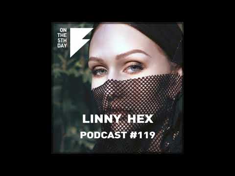 On the 5th Day Podcast #119 - Linny Hex