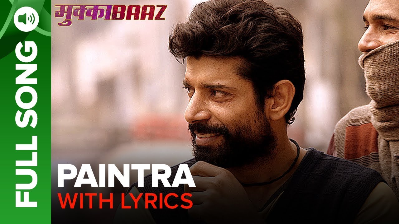 Paintra Lyrics  | Mukkabaaz | Jimmy Shergill, Ravi Kishan, Vineet Kumar Singh, Zoya Hussain | Divine | Rachita Arora