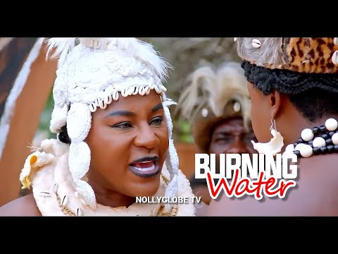 BURNING WATERS FULL MOVIE - DESTINY ETIKO, LIZZY GOLD ONUWAJE, UGEZU J UGEZU 2025 LATEST EPIC MOVIE