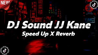 Download lagu DJ Sound JJ Kane Full Bass Viral Tiktok Mengkane 🎧 mp3