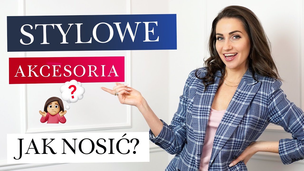 Watch 4 stylowe i eleganckie akcesoria kobiety 👠+ jak je nosić! | ZOPHIA Stylistka now 4 stylowe i eleganckie akcesoria kobiety 👠+ jak je nosić! | ZOPHIA Stylistka