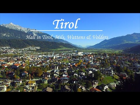 Tirol : Hall in Tirol, Mils, Volders & Wattens