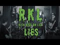 RKL Rich Kids On LSD - Lies 2023