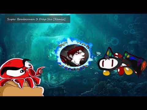 [Super Bomberman 3] Remix Deep Sea