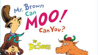 Mr. Brown Can Moo! Can You? by Dr. Seuss Audiobook Read Along @ Book in Bed
