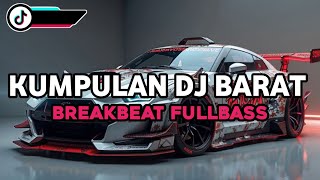 Download lagu KUMPULAN DJ BARAT BREAKBEAT FULLBASS MANGKANE TIKTOK VIRAL TERBARU 2025 mp3