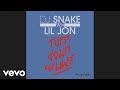 DJ Snake, Lil Jon - Turn Down for What (Audio ...
