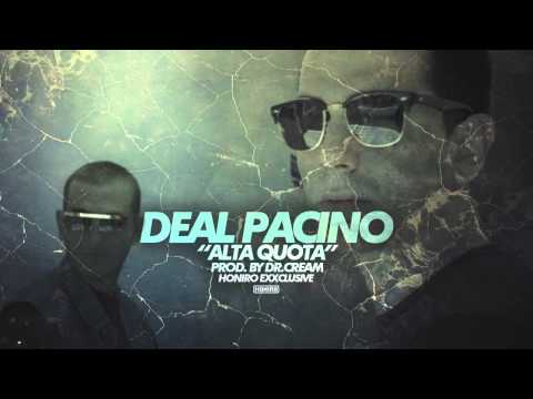 DEAL PACINO - ALTA QUOTA ( HONIRO EXXCLUSIVE ) prod by DR.CREAM