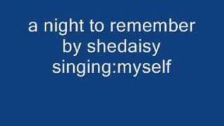 me singing &quot;a night to remember&quot;