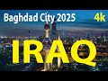 Baghdad City Iraq 4K By Drone 2025