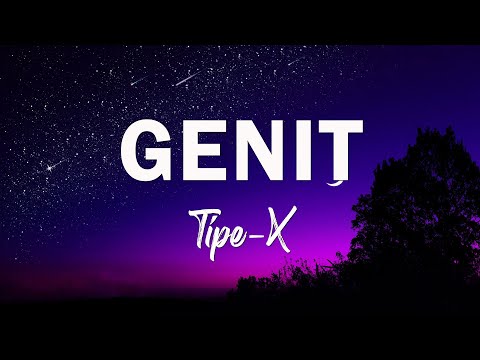 GENIT - TIPE-X  || Lirik Lagu